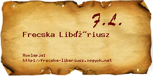 Frecska Libériusz névjegykártya